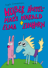 Heißer Hoppelhase Harald & Elma Einhorn